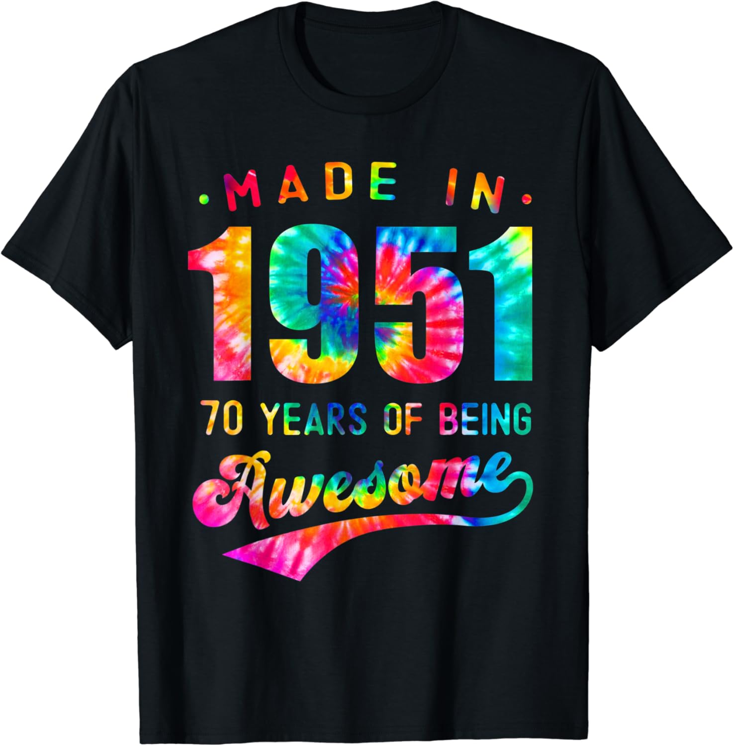 70 Jahre alt 70. Geburtstag 1951 Tie Dye Awesome TShirt Amazon.de Fashion 70 Jahre alt 70. Geburtstag 1951 Tie Dye Awesome TShirt Amazon.de Fashion